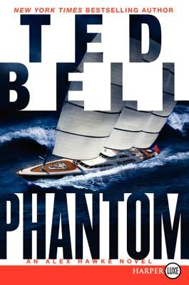 Phantom: An Alex Hawke Novel by Bell, Ted