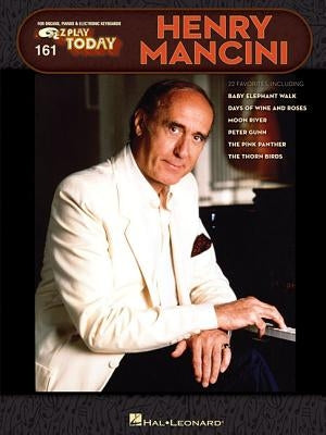 Henry Mancini: E-Z Play Today Volume 161 by Mancini, Henry