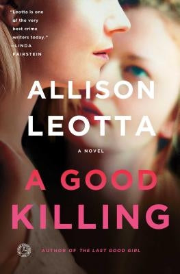 A Good Killing by Leotta, Allison