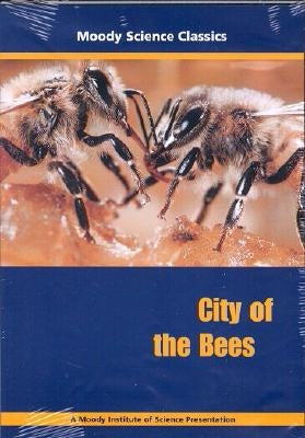 City of the Bees by Publishers, Moody