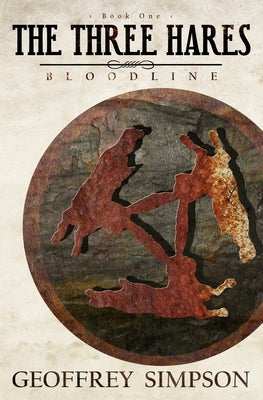 The Three Hares: Bloodline by Simpson, Geoffrey