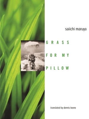 Grass for My Pillow by Maruya, Saiichi