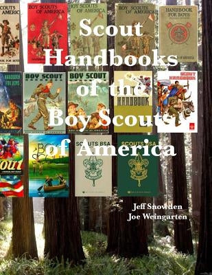 Scout Handbooks of the Boy Scouts of America by Snowden, Jeff