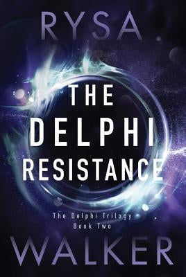 The Delphi Resistance by Walker, Rysa