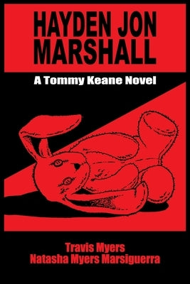 Hayden Jon Marshall: A Tommy Keane Novel by Myers, Travis