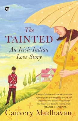 The Tainted: An Indian-Irish Love Story by Madhavan, Cauvery