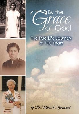 By the Grace of God by Greenwood, Marie L.