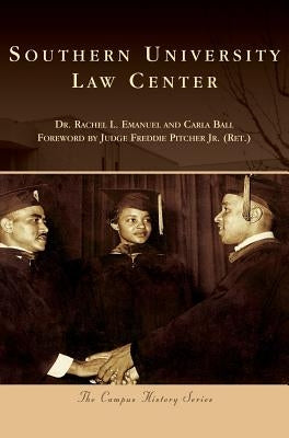 Southern University Law Center by Emanuel, Rachel L.