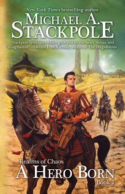 A Hero Born by Stackpole, Michael a.