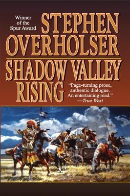 Shadow Valley Rising by Overholser, Stephen