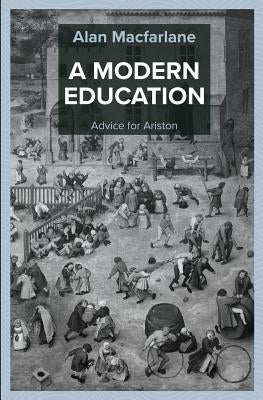 A Modern Education, Advice for Ariston by MacFarlane, Alan