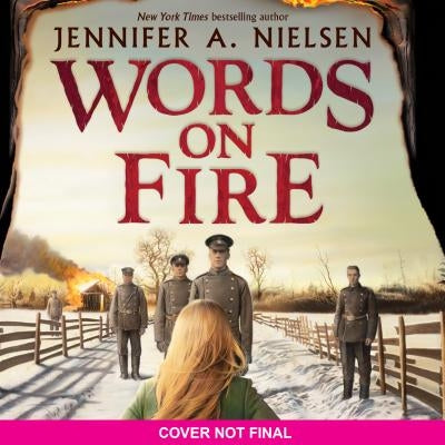 Words on Fire by Nielsen, Jennifer A.