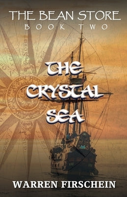 The Bean Store, Book Two: The Crystal Sea by Firschein, Warren