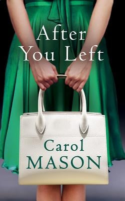 After You Left by Mason, Carol