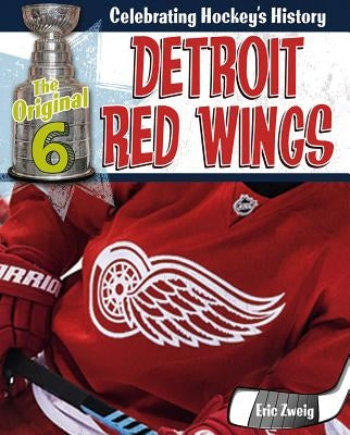 Detroit Red Wings by Zweig, Eric