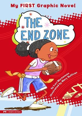 The End Zone by Mortensen, Lori