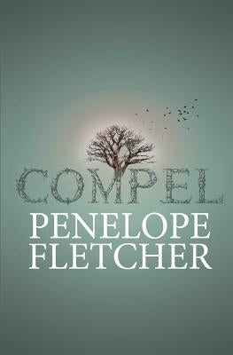 Compel by Fletcher, Penelope