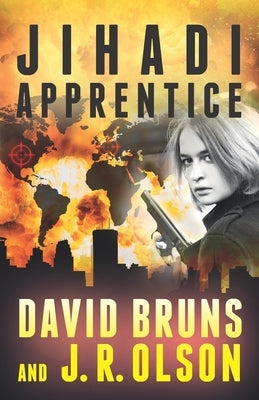 Jihadi Apprentice by Olson, J. R.