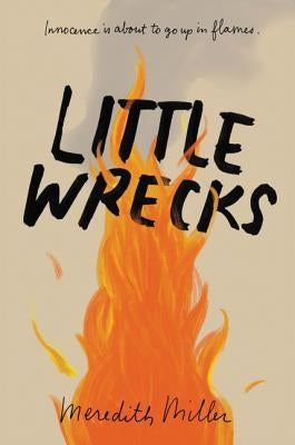 Little Wrecks by Miller, Meredith