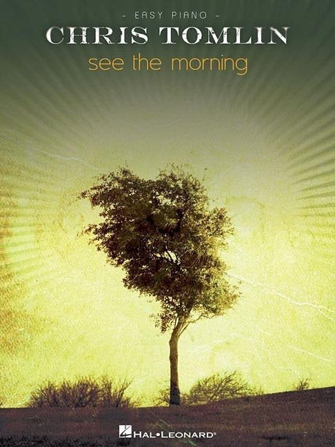 See the Morning by Tomlin, Chris