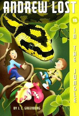 Andrew Lost #15: In the Jungle by Greenburg, J. C.