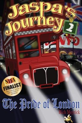 Jaspa's Journey 2: The Pride of London by Meyrick, Rich