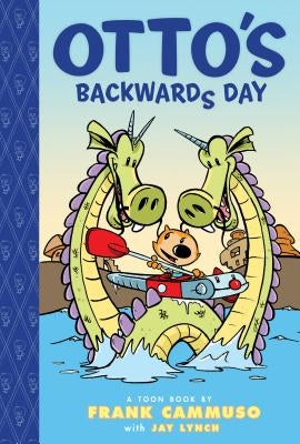 Otto's Backwards Day by Cammuso, Frank