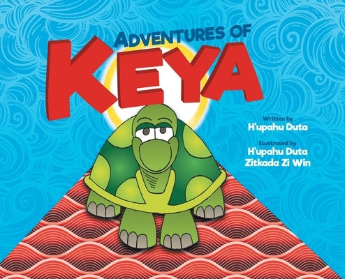 Adventures of Keya by Duta, H'Upahu