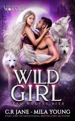 Wild Girl: A Rejected Mate Romance by Young, Mila