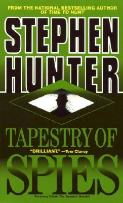 Tapestry of Spies by Hunter, Stephen