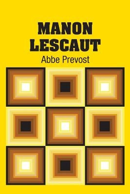 Manon Lescaut by Prevost, Abbe