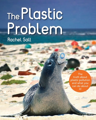 The Plastic Problem by Salt, Rachel