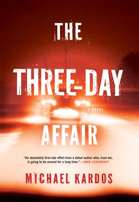 The Three-Day Affair by Kardos, Michael