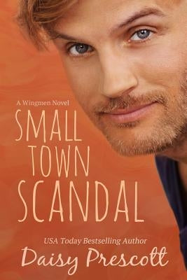 Small Town Scandal by Prescott, Daisy