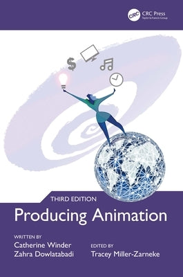 Producing Animation 3e by Winder, Catherine