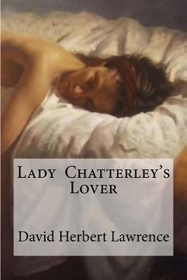 Lady Chatterley's Lover by Edibooks