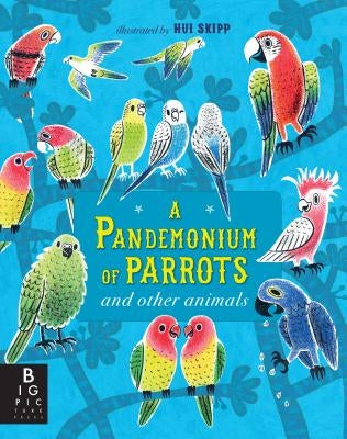 A Pandemonium of Parrots and Other Animals by Baker, Kate