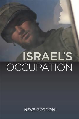 Israel's Occupation by Gordon, Neve