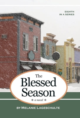 The Blessed Season by Lageschulte, Melanie