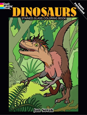 Dinosaurs Stained Glass Coloring Book by Sovak, Jan