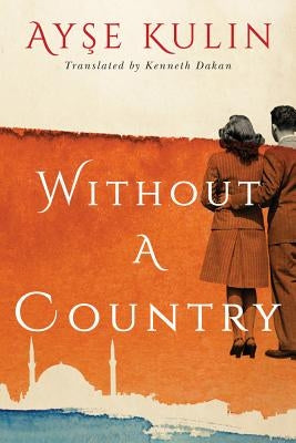 Without a Country by Kulin, Ay&#351;e