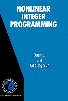 Nonlinear Integer Programming by Li, Duan