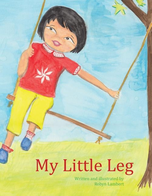 My Little Leg by Lambert, Robyn