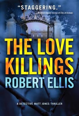 The Love Killings by Ellis, Robert