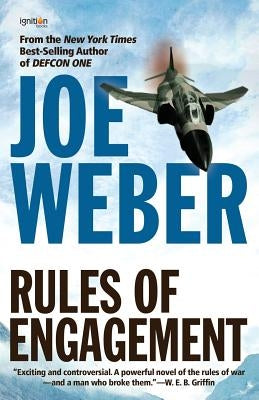 Rules of Engagement by Weber, Joe