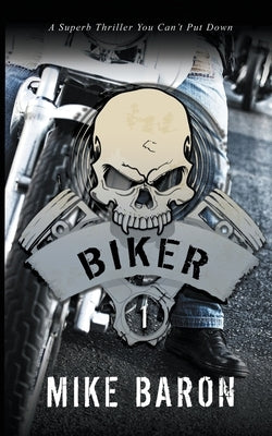 Biker by Baron, Mike