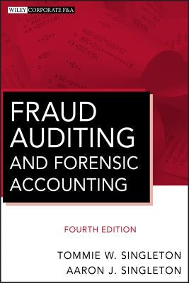 Fraud Auditing 4E by Singleton, Tommie W.