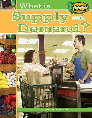 What Is Supply and Demand? by Thompson, Gare