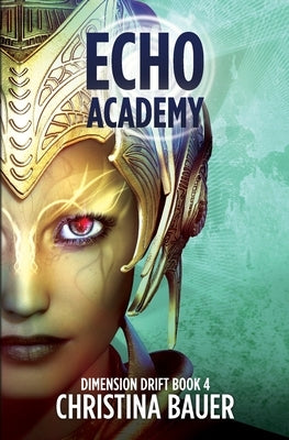 ECHO Academy by Bauer, Christina