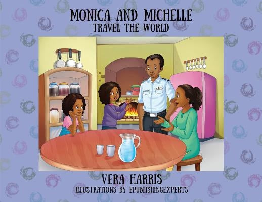 Monica and Michelle: Travel the World by Harris, Vera